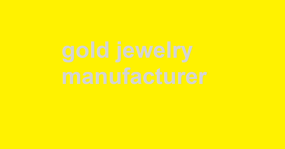 gold jewelry manufacturer
